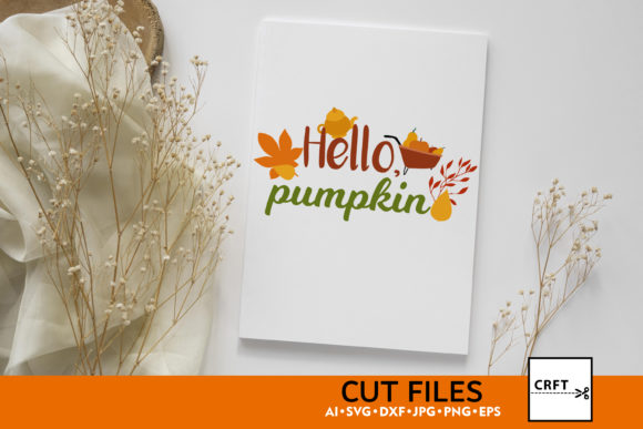 Hello, Pumpkin Funny Graphics for Crafts