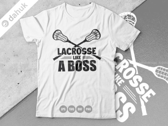 Lacrosse Like A Boss Svg for Crafts and Graphics