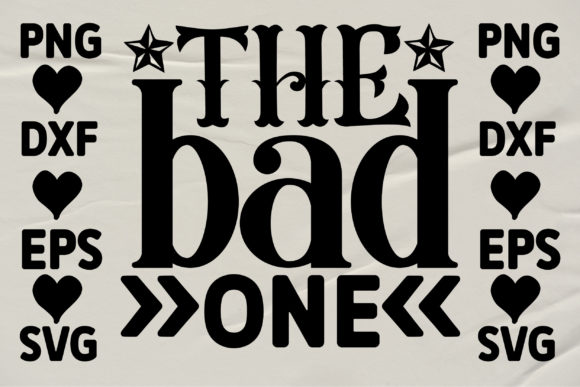 The Bad One 1 Graphics for Crafts