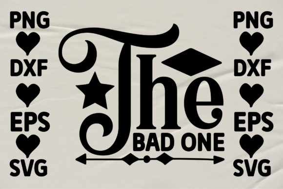 The Bad One 2 Graphics for Crafts