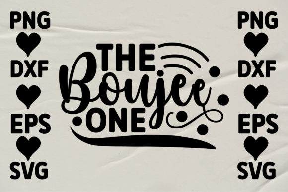 The Boujee One