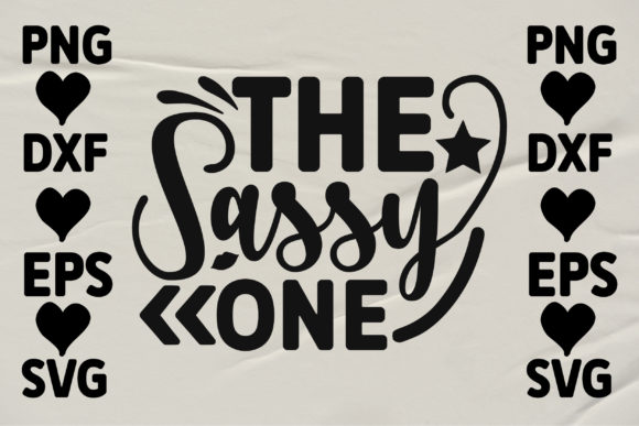 The Sassy One 1 Graphics for Crafts